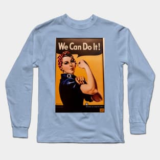 We Can Do It! Long Sleeve T-Shirt